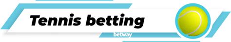 tennis betway|Tennis Betting .